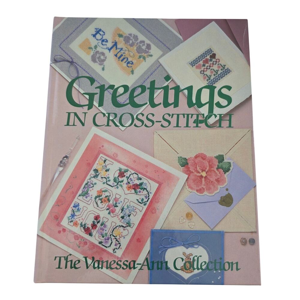 Greetings in Cross Stitch Vanessa Ann Collection Vintage Craft Pattern Book 1988
